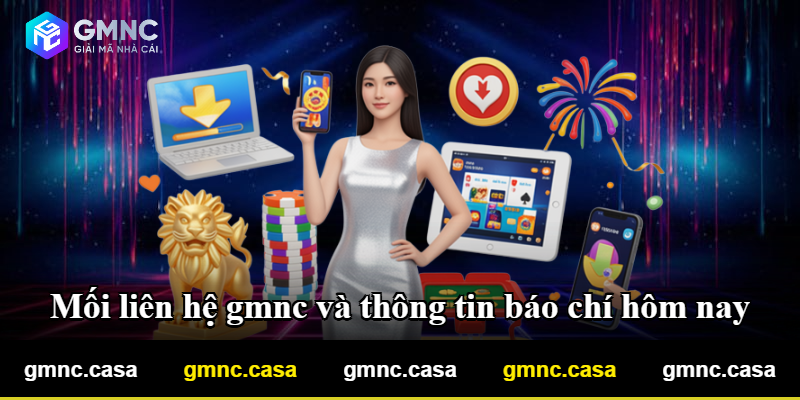 Mối liên hệ gmnc và thông tin báo chí hôm nay